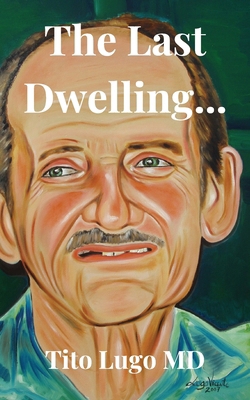 The Last Dwelling... B0H278Y7VX Book Cover