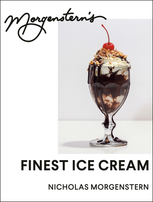 Morgenstern's Finest Ice Cream: A Cookbook 0593534840 Book Cover