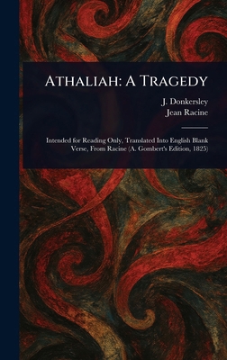 Athaliah: A Tragedy 1023160668 Book Cover