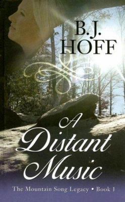 A Distant Music (The Mountain Song Legacy #1) [Large Print] 0786292210 Book Cover
