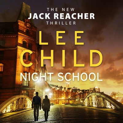 Night School: (Jack Reacher 21) 184657448X Book Cover