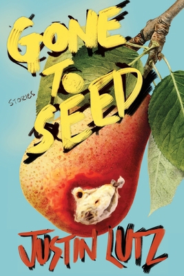 Gone to Seed 1088167470 Book Cover