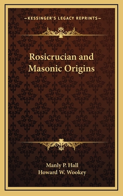 Rosicrucian and Masonic Origins 1168648432 Book Cover