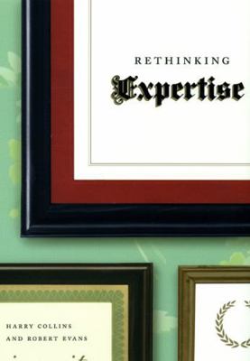 Rethinking Expertise 0226113604 Book Cover
