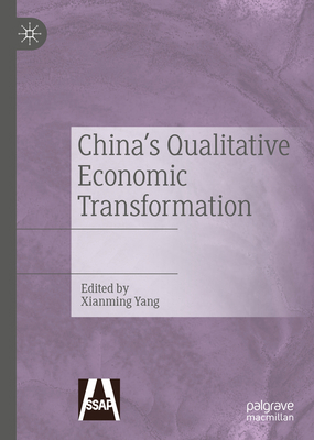 China's Qualitative Economic Transformation 9811944369 Book Cover