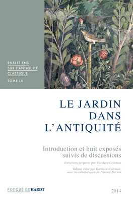 Le Jardin Dans l'Antiquite. Tome LX [French] 2600007601 Book Cover