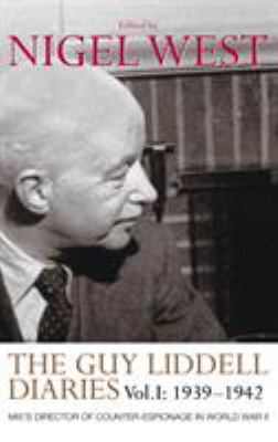 The Guy Liddell Diaries, Volume I: 1939-1942: M... 0415352134 Book Cover