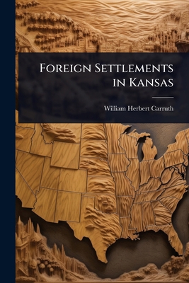 Foreign Settlements in Kansas 1024041581 Book Cover