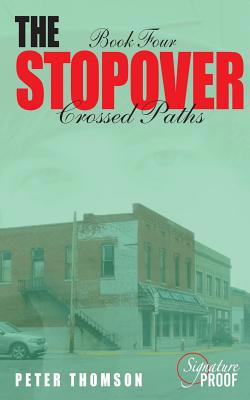 The Stopover: Crossed Paths 1986613585 Book Cover