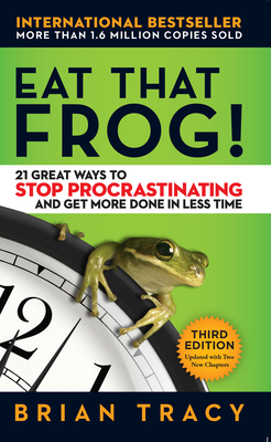 Eat That Frog!: 21 Great Ways to Stop Procrasti... 162656941X Book Cover