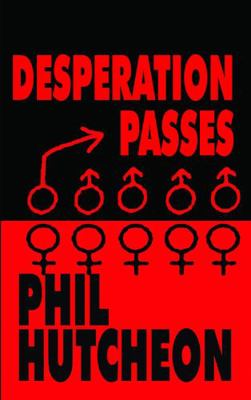 Desperation Passes (Malcolm Wade) 0990846628 Book Cover