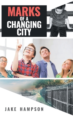 Marks of a Changing City 1956010793 Book Cover