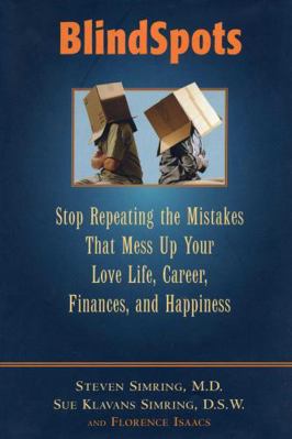 BlindSpots: Stop Repeating Mistakes That Mess U... 1590772407 Book Cover