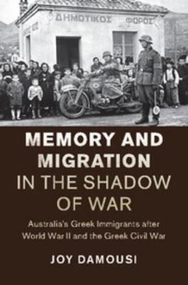 Memory and Migration in the Shadow of War: Aust... 1107115949 Book Cover