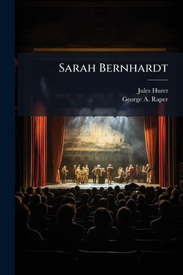 Sarah Bernhardt... 1276986874 Book Cover