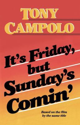 It's Friday, but Sunday's Coming 0849930901 Book Cover