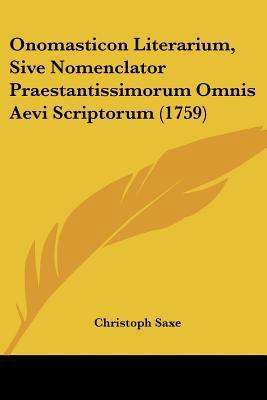 Onomasticon Literarium, Sive Nomenclator Praest... [Latin] 1120664837 Book Cover