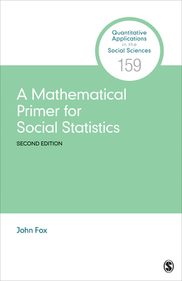 A Mathematical Primer for Social Statistics 1071833200 Book Cover