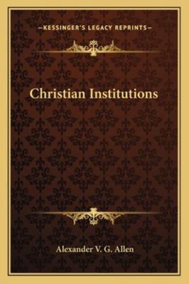 Christian Institutions 1162944641 Book Cover