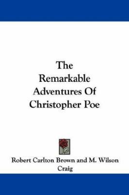 The Remarkable Adventures Of Christopher Poe 1430496223 Book Cover
