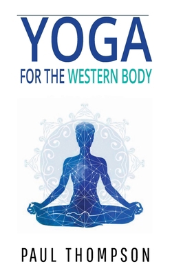 Yoga For The Western Body B0DJD36KWT Book Cover