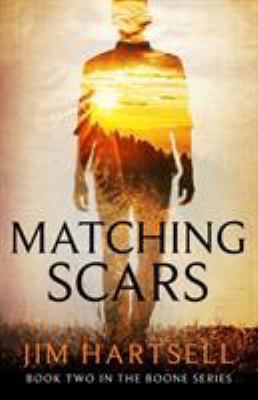 Matching Scars: Book Two in the Boone Series 1732754918 Book Cover