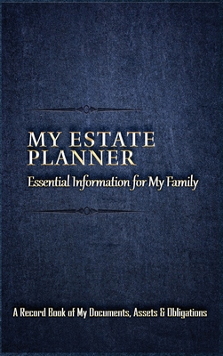 My Estate Planner: Essential Information for MY... 0578374684 Book Cover
