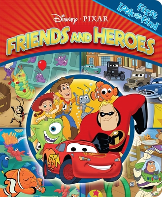 Disney Pixar: Friends and Heroes First Look and... B001ONHWGW Book Cover