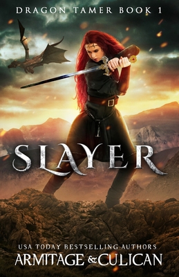 Slayer: Dragon Tamer Book 1 154670552X Book Cover