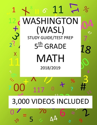 5th Grade WASHINGTON WASL, MATH, Test Prep: 201... 1726474623 Book Cover