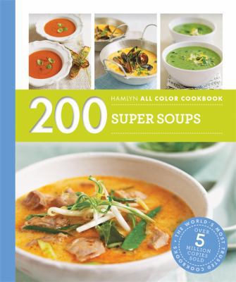 200 Super Soups 0600633519 Book Cover