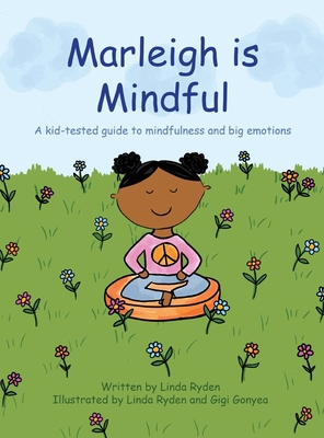Marleigh is Mindful: A kid-tested guide to mind... 1737342308 Book Cover
