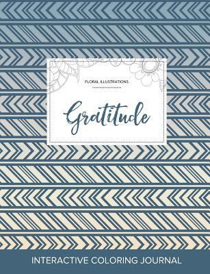 Adult Coloring Journal: Gratitude (Floral Illus... 1357632150 Book Cover