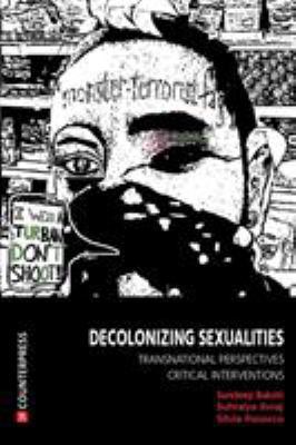 Decolonizing Sexualities: Transnational Perspec... 1910761028 Book Cover