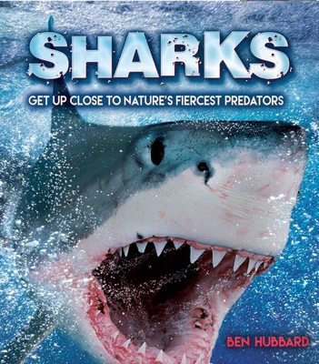 Sharks: Get Up Close to Nature's Fiercest Preda... 1839352655 Book Cover