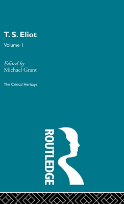 T.S. Eliot Volume I 0415159474 Book Cover