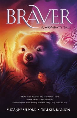 Braver: A Wombat's Tale 1250219914 Book Cover
