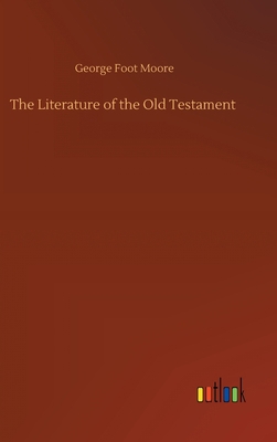 The Literature of the Old Testament 3752440740 Book Cover