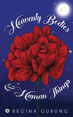 Heavenly Bodies & Human Things 1645465853 Book Cover