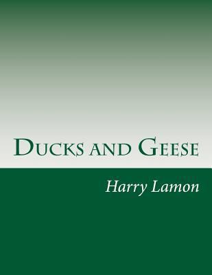 Ducks and Geese 1502467194 Book Cover