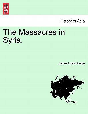 The Massacres in Syria. 1241177201 Book Cover