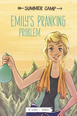 Emily's Pranking Problem 149652599X Book Cover