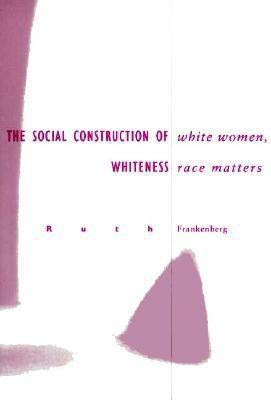 White Women, Race Matters: The Social Construct... 0816622582 Book Cover