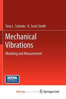 Mechanical Vibrations: Modeling and Measurement 1461404614 Book Cover