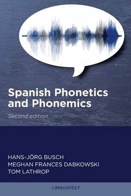 Spanish Phonetics and Phonemics, Second edition 0942566661 Book Cover