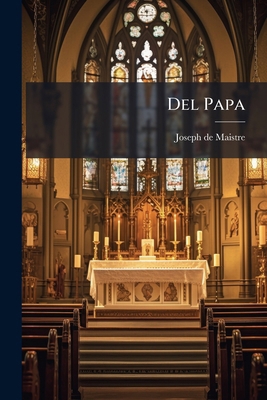 Del Papa: (288 P.)... [Spanish] 1272258661 Book Cover