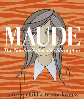 Maude: The Not-So-Noticable Shrimpton 0141342781 Book Cover