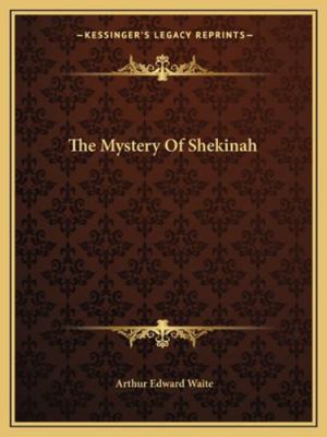 The Mystery Of Shekinah 1162883928 Book Cover