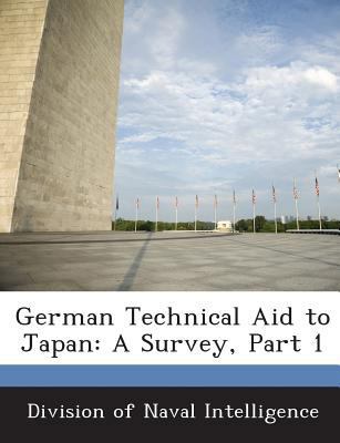 German Technical Aid to Japan: A Survey, Part 1 1288584474 Book Cover