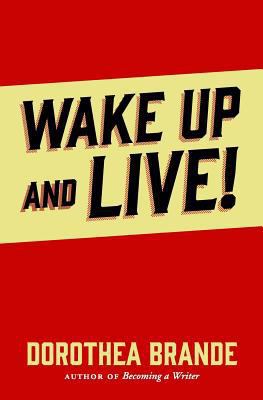 Wake Up and Live! 1544753551 Book Cover